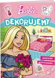 Okładka książki Mattel Barbie Dekorujemy DOMK-1101
