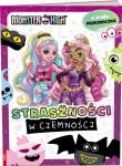 Okładka książki Mattel Monster High Straszności w ciemności FOL-1501