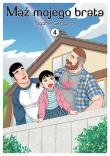 Mąż mojego brata. Tom 4. Autor: Tagame Gengoroh. Dadada.pl Okładka książki Mąż mojego brata. Tom 4