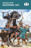 Mazowsze 1047. Autor: Samp Mariusz. Dadada.pl Okładka książki Mazowsze 1047