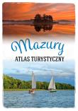 Mazury. Atlas turystyczny. Autor: Magdalena Malinowska. Dadada.pl Okładka książki Mazury. Atlas turystyczny