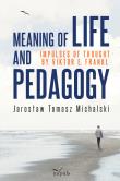 Okładka książki Meaning of life and pedagogy. Impulses of thought by Viktor E. Frankl