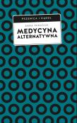 Medycyna alternatywna. Autor: Anna Panasiuk. Dadada.pl Okładka książki Medycyna alternatywna