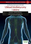 Medycyna holistyczna tom XII Układ limfatyczny i skóra. Autor: Rosina Sonnenschmidt. Dadada.pl Okładka książki Medycyna holistyczna tom XII Układ limfatyczny i skóra