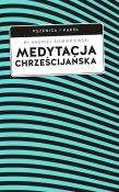 Medytacja chrześcijańska. Autor: Siemieniewski Andrzej. Dadada.pl Okładka książki Medytacja chrześcijańska