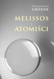 Melissos i Atomiści. Autor: Wojciech Kleofas Gródek. Dadada.pl Okładka książki Melissos i Atomiści