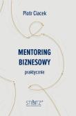 Okładka książki Mentoring biznesowy. Praktycznie