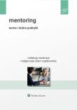 Mentoring. Teoria i dobre praktyki. Autor: Sidor-Rządkowska Małgorzata. Dadada.pl Okładka książki Mentoring. Teoria i dobre praktyki