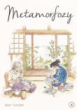 Metamorfozy. Tom 4. Autor: Kaori Tsurutani. Dadada.pl Okładka książki Metamorfozy. Tom 4