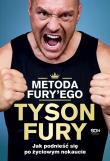 Metoda Fury'ego. Jak podnieść się po życiowym nokaucie. Autor: Tyson Fury, Richard Waters. Dadada.pl Okładka książki Metoda Fury'ego. Jak podnieść się po życiowym nokaucie