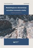 Metodologiczna rekonstrukcja warunków tworzenia wiedzy - wybrane zagadnienia. Autor: Urbaniak-Zając Danuta, Piekarski Jacek. Dadada.pl Okładka książki Metodologiczna rekonstrukcja warunków tworzenia wiedzy - wybrane zagadnienia