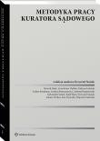 Metodyka pracy kuratora sądowego. Autor: Krzysztof Stasiak, Jedynak Tadeusz, Zalewski Wojciech, Haak Henryk, Wysocka Ewa, Andrzej Rzepniewski, Andrzej Martuszewicz, Kwadrans Łukasz, Wirkus Łukasz, Anna Janus-Dębska, Rafał Skręt, Aleksander Samek. Dadada.pl Okładka książki Metodyka pracy kuratora sądowego