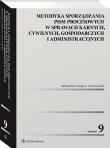 Metodyka sporządzania pism procesowych w sprawach karnych, cywilnych, gospodarczych i administracyjnych. Autor: Cempura Aleksandra, Kasolik Anna. Dadada.pl Okładka książki Metodyka sporządzania pism procesowych w sprawach karnych, cywilnych, gospodarczych i administracyjnych