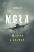 Mgła. Autor: Marcin Ciszewski. Dadada.pl Okładka książki Mgła