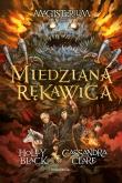 Miedziana rękawica. Autor: Clare Cassandra, Black Holly. Dadada.pl Okładka książki Miedziana rękawica