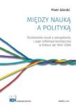 Okładka książki Między nauką a polityką