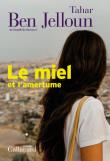 Miel et l'amertume. Autor: Jelloun Tahar Ben. Dadada.pl Okładka książki Miel et l'amertume