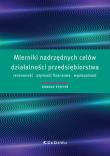 Mierniki nadrzędnych celów działalności przedsiębiorstwa - rentowność, płynność finansowa, wypłacaln. Autor: Stępień Konrad. Dadada.pl Okładka książki Mierniki nadrzędnych celów działalności przedsiębiorstwa - rentowność, płynność finansowa, wypłacaln