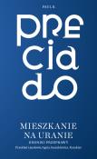 Mieszkania na Uranie. Kroniki przeprawy. Autor: Paul B. Preciado. Dadada.pl Okładka książki Mieszkania na Uranie. Kroniki przeprawy