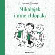 Mikołajek i inne chłopaki. Autor: Jean-Jacques Sempé, René Goscinny. Dadada.pl Okładka książki Mikołajek i inne chłopaki