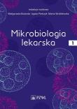 Mikrobiologia lekarska Tom 1. Autor: Małgorzata Bulanda, Pietrzyk Agata, Wróblewska Marta. Dadada.pl Okładka książki Mikrobiologia lekarska Tom 1