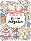 Milion słodziaków. Wspaniałe ilustracje do kolorowania. Autor: Lulu Mayo. Dadada.pl Okładka książki Milion słodziaków. Wspaniałe ilustracje do kolorowania