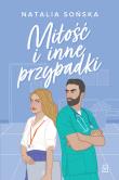 Miłość i inne przypadki. Autor: Natalia Sońska. Dadada.pl Okładka książki Miłość i inne przypadki