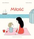 Miłość w.3. Autor: Astrid Desbordes, Pauline Martin. Dadada.pl Okładka książki Miłość w.3