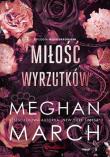 Miłość wyrzutków. Trylogia Nieposkromionych #3. Autor: Meghan March. Dadada.pl Okładka książki Miłość wyrzutków. Trylogia Nieposkromionych #3