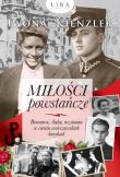 Miłości powstańcze. Autor: Iwona Kienzler. Dadada.pl Okładka książki Miłości powstańcze