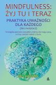 Mindfulness: żyj tu i teraz. Praktyka uważności.... Autor: Gill Hasson. Dadada.pl Okładka książki Mindfulness: żyj tu i teraz. Praktyka uważności...
