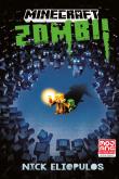 Minecraft. Zombi!. Autor: Nick Eliopulos. Dadada.pl Okładka książki Minecraft. Zombi!