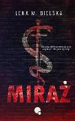 Miraż. Autor: Lena M. Bielska. Dadada.pl Okładka książki Miraż