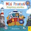 Miś Pracuś. Kapitan statku. Autor: Benji Davies, Olga Miękus. Dadada.pl Okładka książki Miś Pracuś. Kapitan statku