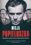 Misja Popiełuszko. Autor: Gromadzki Ryszard, Witkowski Andrzej. Dadada.pl Okładka książki Misja Popiełuszko