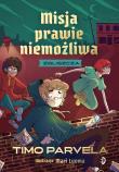 Misja Prawie Niemożliwa T.2 Zgliszcza. Autor: Timo Parvela. Dadada.pl Okładka książki Misja Prawie Niemożliwa T.2 Zgliszcza