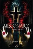 Misjonarz. Triduum Otchłani. Autor: Tatiana Laurecja Jachyra. Dadada.pl Okładka książki Misjonarz. Triduum Otchłani