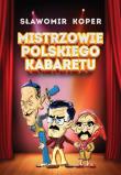 Okładka książki Mistrzowie polskiego kabaretu