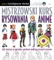 Mistrzowski kurs rysowania anime. Autor: Hart Christopher. Dadada.pl Okładka książki Mistrzowski kurs rysowania anime