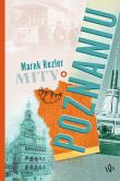 Mity o Poznaniu. Autor: Rezler Marek. Dadada.pl Okładka książki Mity o Poznaniu