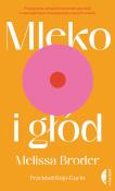 Okładka książki Mleko i głód