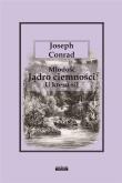 Młodość. Jądro ciemności. U kresu sił. Autor: Joseph Conrad. Dadada.pl Okładka książki Młodość. Jądro ciemności. U kresu sił