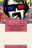 Młodzi dorośli wobec dezinformacji. Autor: Ogonowska Agnieszka, Walecka-Rynduch Agnieszka. Dadada.pl Okładka książki Młodzi dorośli wobec dezinformacji