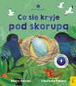 Młodzi przyrodnicy. Co się kryje pod skorupą. Autor: Davies Becky. Dadada.pl Okładka książki Młodzi przyrodnicy. Co się kryje pod skorupą