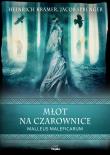 Młot na czarownice. Autor: HEINRICH KRAMER, Jacob Sprenger. Dadada.pl Okładka książki Młot na czarownice