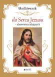 Modlitewnik do Serca Jezusa - zbawienia ufających. Autor: Hubert Wołącewicz. Dadada.pl Okładka książki Modlitewnik do Serca Jezusa - zbawienia ufających