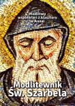 Modlitewnik Św. Szarbela. Modlitwy współbraci... Autor: Sobolewski Zbigniew. Dadada.pl Okładka książki Modlitewnik Św. Szarbela. Modlitwy współbraci..
