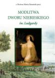 Modlitwa Dworu Niebieskiego św. Ludgardy. Autor: s. Bożena Maria Hanasiuk. Dadada.pl Okładka książki Modlitwa Dworu Niebieskiego św. Ludgardy