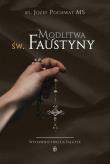 Modlitwa św. Faustyny. Autor: ks. Józef Pochwat MS. Dadada.pl Okładka książki Modlitwa św. Faustyny