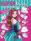 Modowe przygody z kolorowaniem i naklejkami. Super girls!. Autor: Opracowanie zbiorowe. Dadada.pl Okładka książki Modowe przygody z kolorowaniem i naklejkami. Super girls!